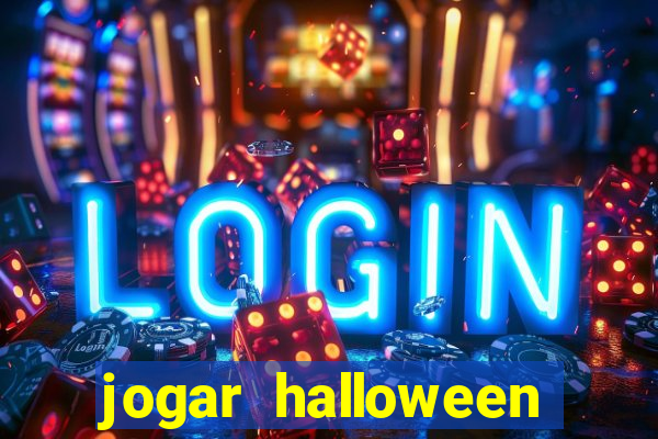 jogar halloween valendo dinheiro
